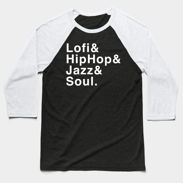 Lofi & Hip Hop & Jazz & Soul Baseball T-Shirt by Lofijazzsoul